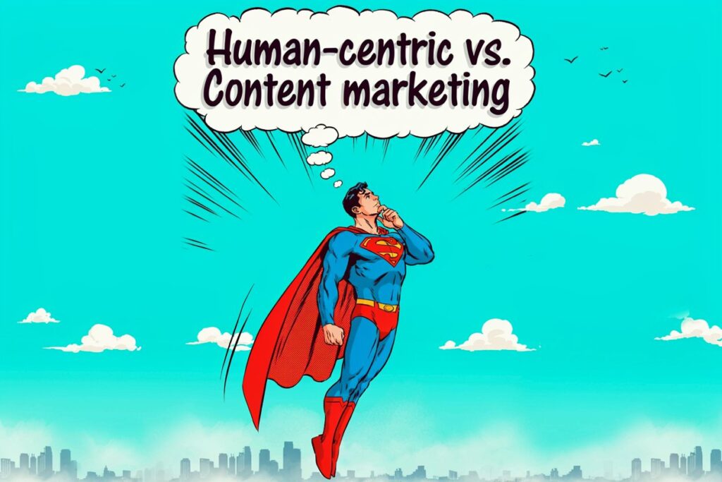 human-centric a content marketring